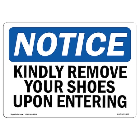 Signmission OSHA Notice Sign, Kindly Remove Your Shoes Upon Entering, 5in X 3.5in Decal, 5" W, 3.5" H, Landscape OS-NS-D-35-L-13899